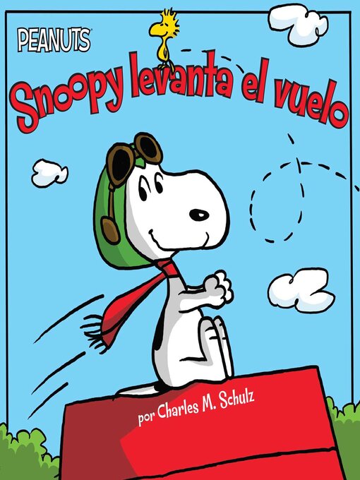 Title details for Snoopy levanta el vuelo by Charles  M. Schulz - Available